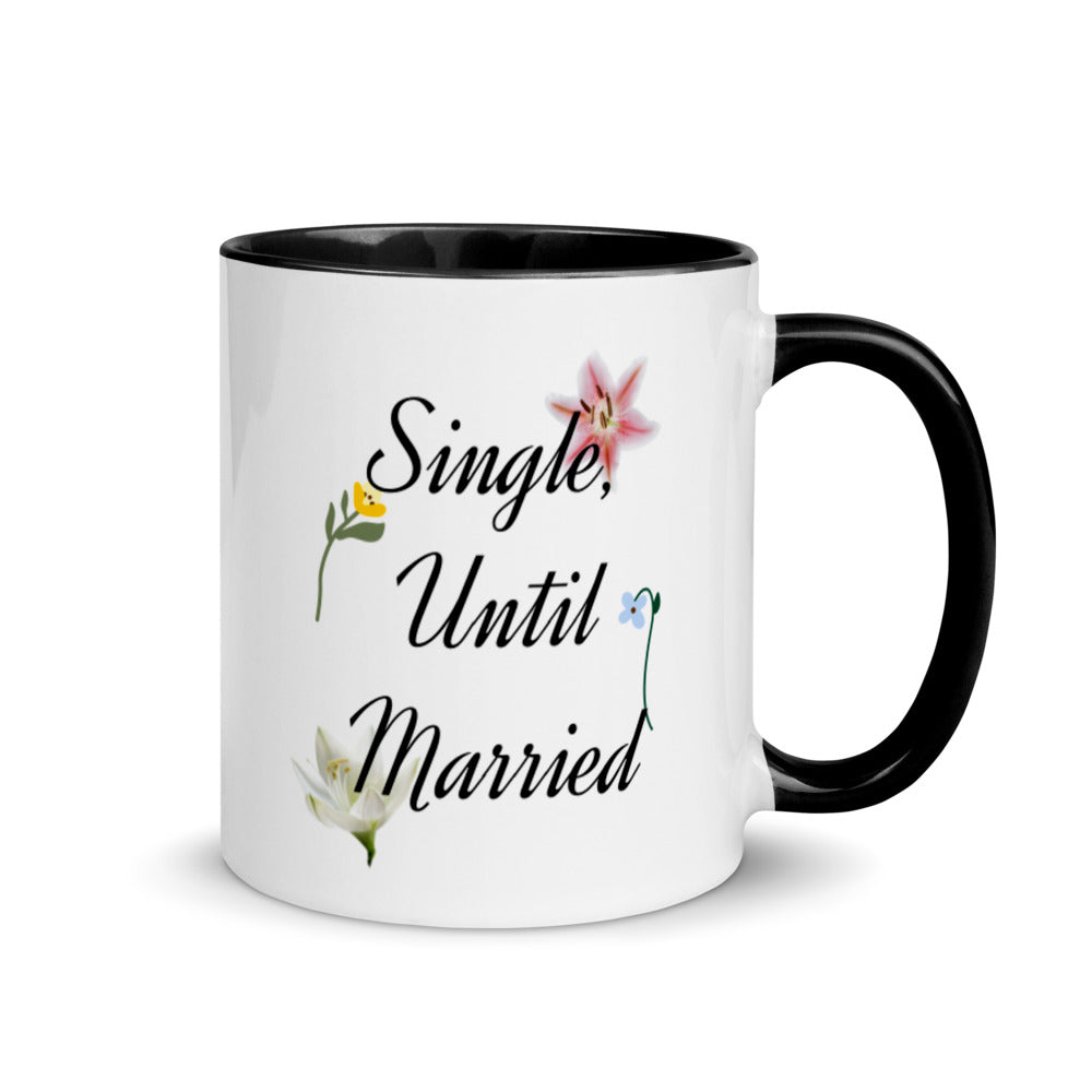 Single, Until Married Mug with Color Inside