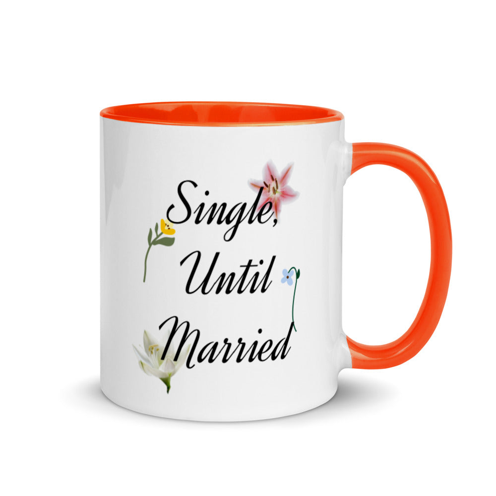 Single, Until Married Mug with Color Inside