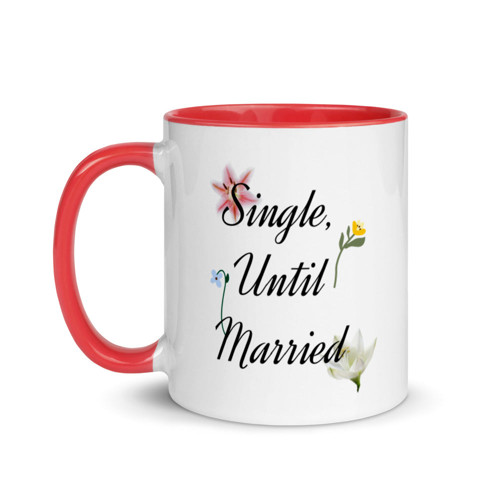 Single, Until Married Mug with Color Inside