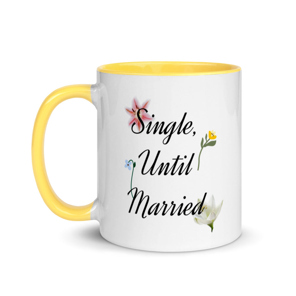 Single, Until Married Mug with Color Inside