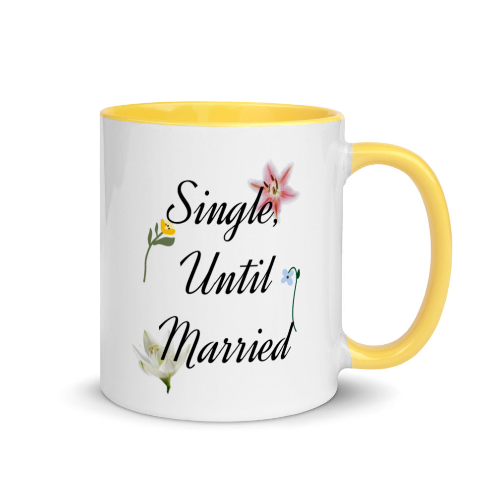 Single, Until Married Mug with Color Inside